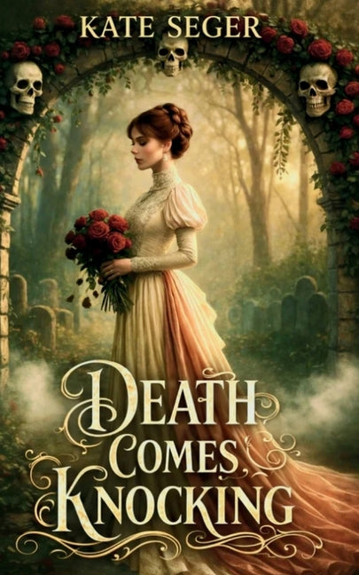Death Comes Knocking by Seger, Kate