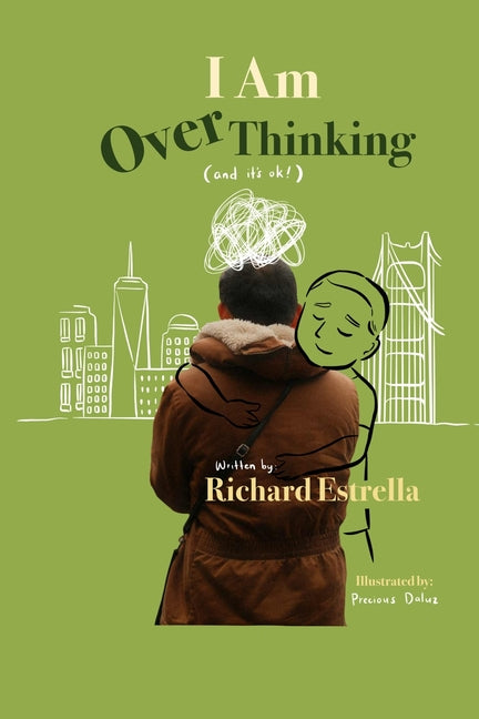 I Am OverThinking by Estrella, Richard