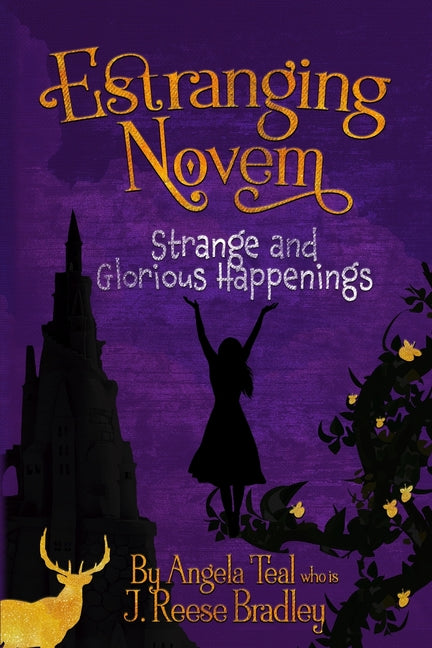 Estranging Novem: Strange and Glorious Happenings