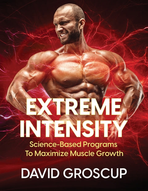 Extreme Intensity by Groscup, David R.