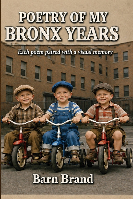 My Bronx Years by Brand, Barn