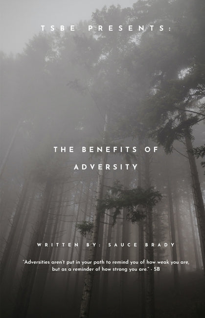 "The Benefits of Adversity"