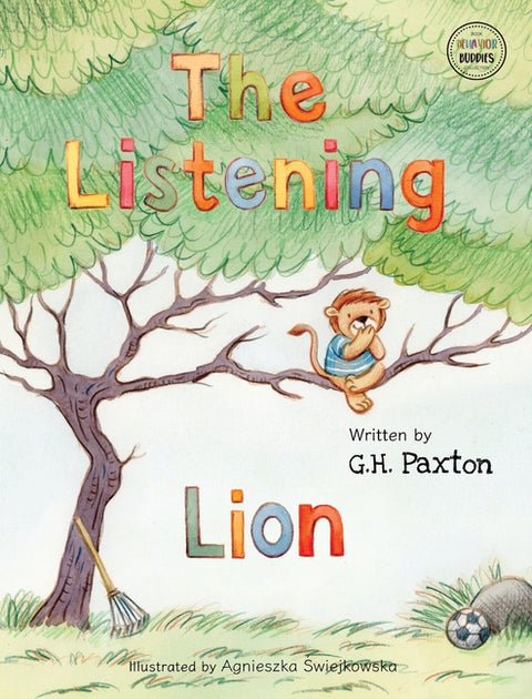 The Listening Lion by Paxton, G. H.