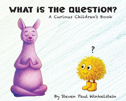 What is the Question?: A Curious Children's Book
