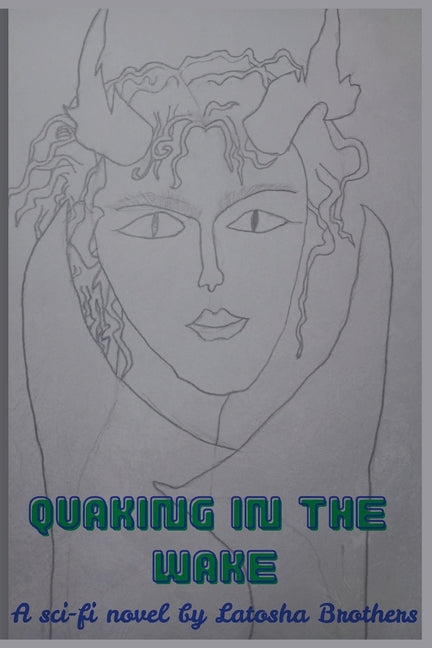 Quaking in the Wake