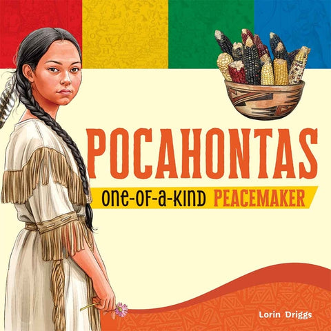 Pocahontas: One-Of-A-Kind Peacemaker by Driggs, Lorin