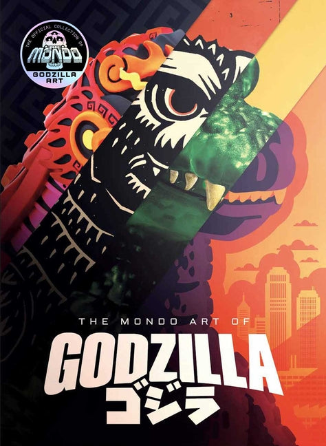 The Mondo Art of Godzilla by Carter, Chip