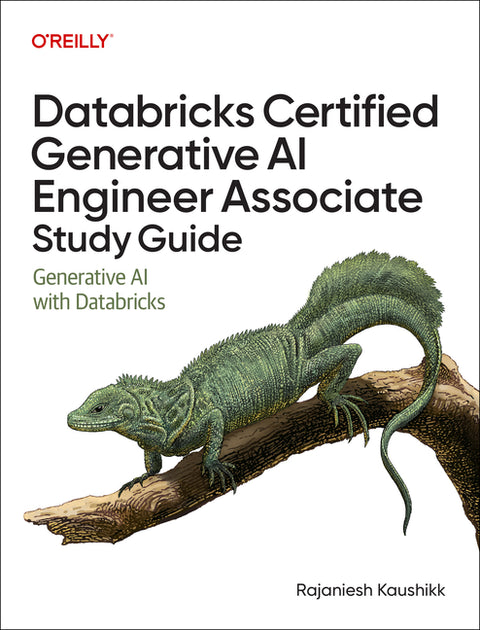 Databricks Certified Generative AI Engineer Associate Study Guide: Generative AI with Databricks