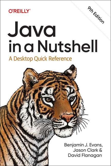 Java in a Nutshell: A Desktop Quick Reference by Evans, Benjamin J.