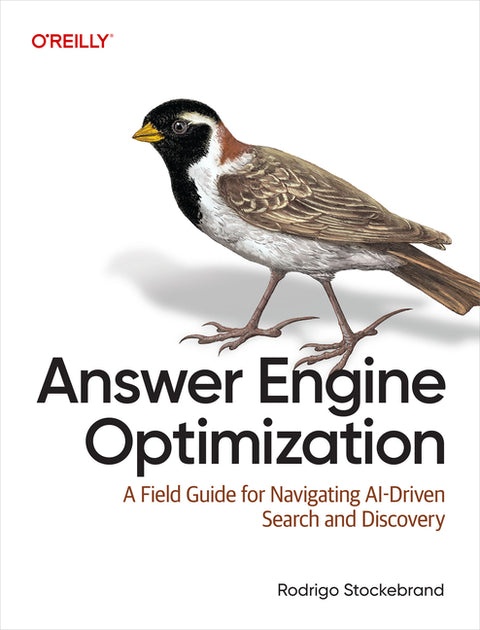 Answer Engine Optimization: A Field Guide for Navigating Ai-Driven Search and Discovery