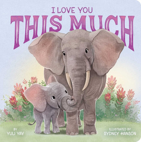I Love You This Much by Yav, Yuli