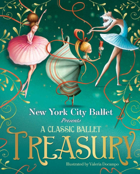A Classic Ballet Treasury: The Nutcracker; Sleeping Beauty; Swan Lake by New York City Ballet
