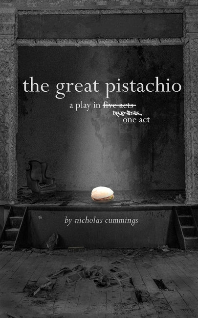 The Great Pistachio by Cummings, Nicholas