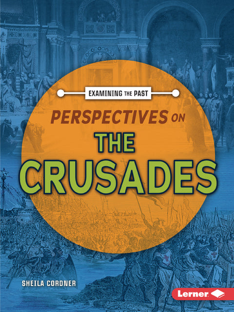 Perspectives on the Crusades by Cordner, Sheila