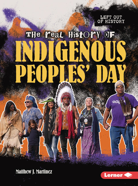The Real History of Indigenous Peoples' Day