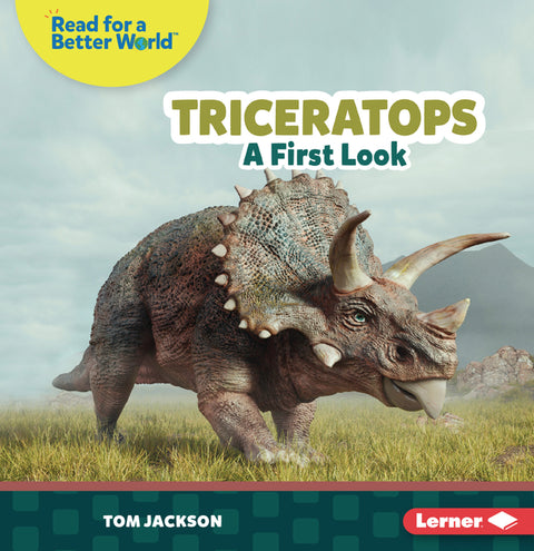 Triceratops: A First Look by Jackson, Tom