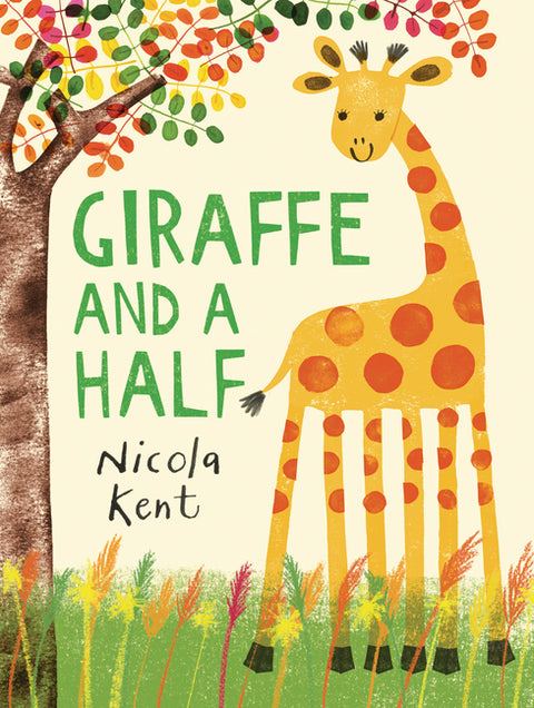 Giraffe and a Half by Kent, Nicola