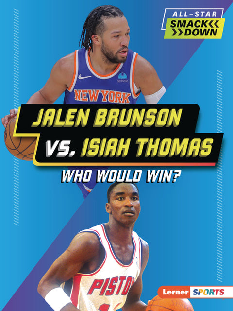 Jalen Brunson vs. Isiah Thomas: Who Would Win?