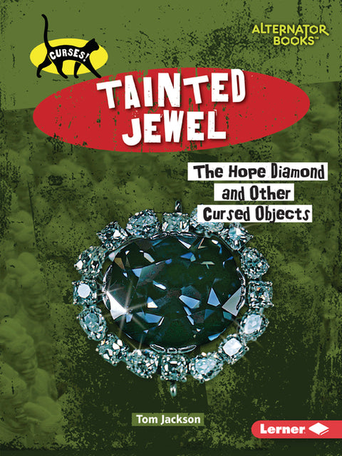 Tainted Jewel: The Hope Diamond and Other Cursed Objects