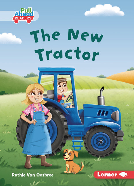 The New Tractor by Van Oosbree, Ruthie