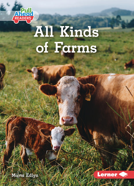 All Kinds of Farms by Edlyn, Marta
