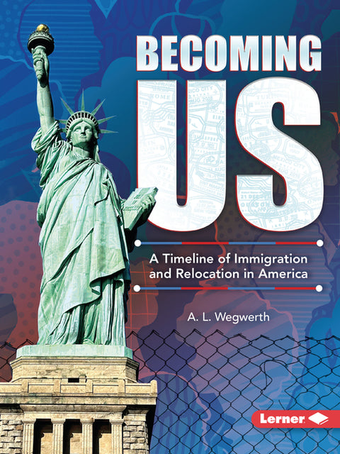 Becoming Us: A Timeline of Immigration and Relocation in America