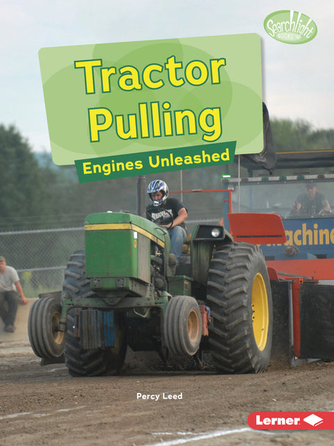 Tractor Pulling: Engines Unleashed