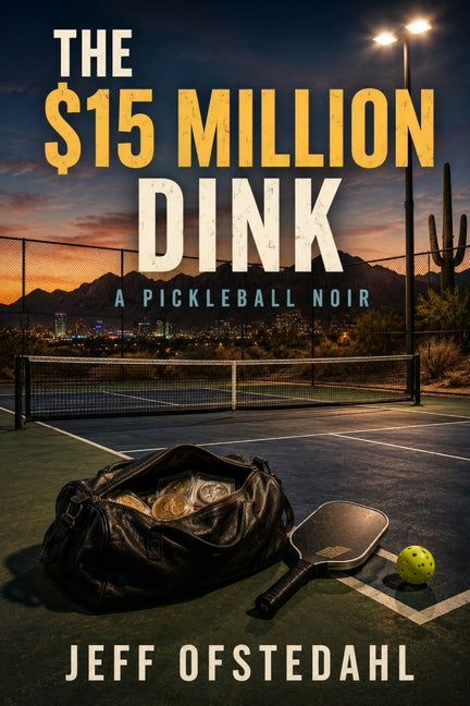 The $15 Million Dink: A Pickleball Noir