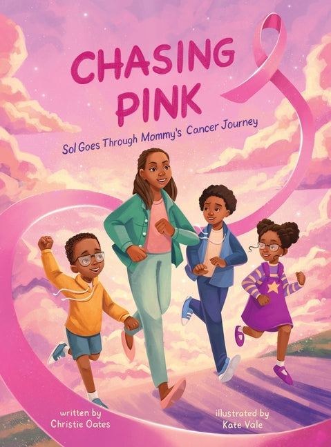Chasing Pink: Sol Goes Through Mommy's Cancer Journey
