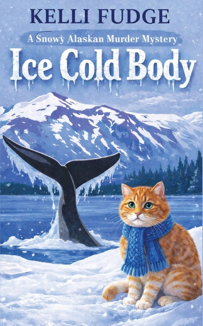 Ice Cold Body by Fudge, Kelli
