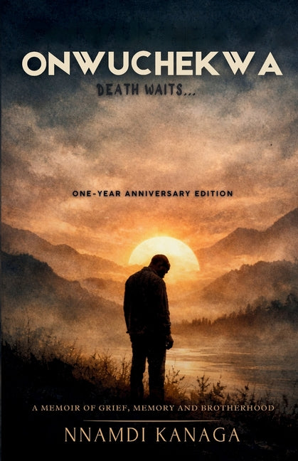 Onwuchekwa, Death Waits: A Memoir of Grief, Memory and Brotherhood