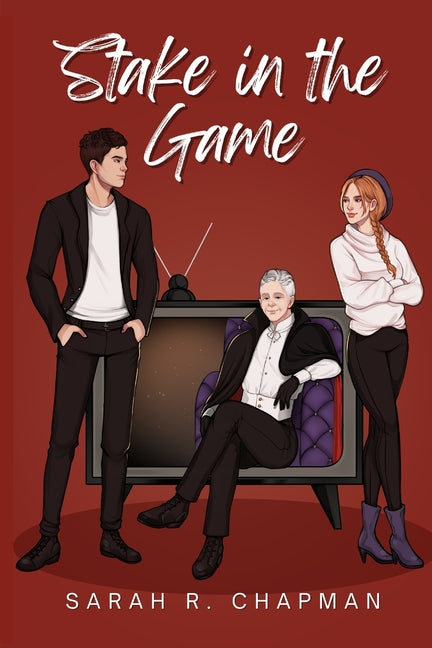 Stake in The Game by Chapman, Sarah R.