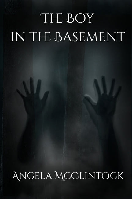 The Boy in the Basement by McClintock