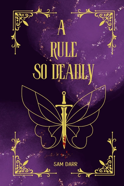 A Rule So Deadly by Darr, Sam