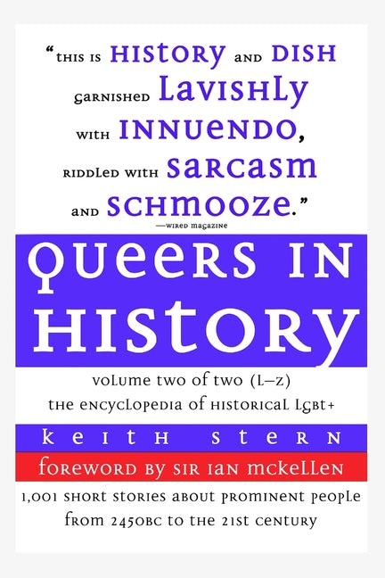 Queers in History Volume Two of Two (L-Z) by Stern, Keith