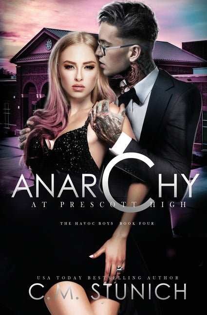 Anarchy at Prescott High by Stunich, C. M.