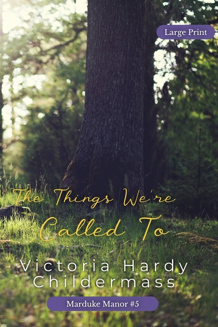 The Things We're Called To by Childermass, Victoria Hardy