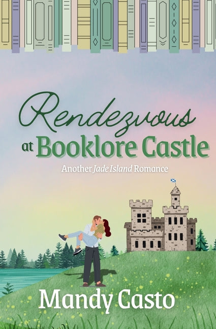 Rendezvous at Booklore Castle by Casto, Mandy