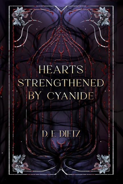 Hearts Strengthened by Cyanide
