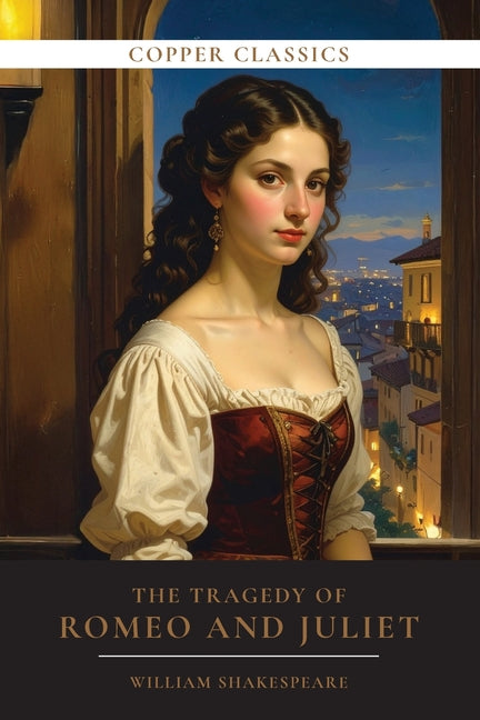 The Tragedy of Romeo and Juliet