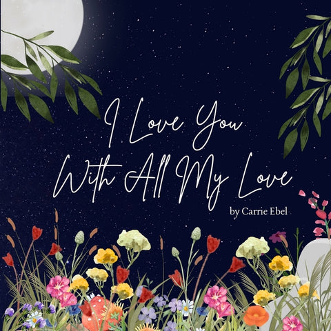 I Love You With All My Love