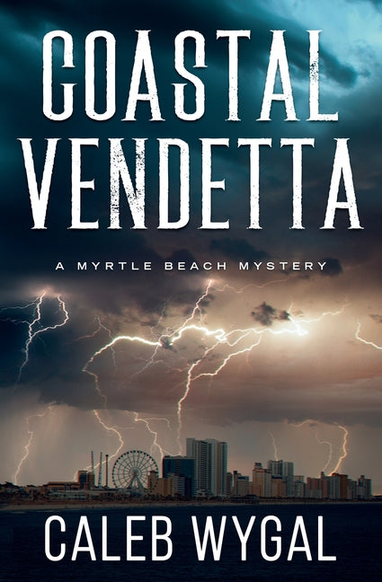 Coastal Vendetta: A Myrtle Beach Mystery