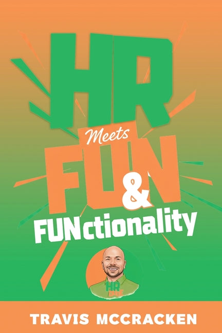 HR Meets FUN & FUNctionality by McCracken, Travis