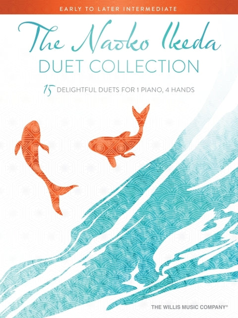 The Naoko Ikeda Duet Collection: 15 Piano Duets for 1 Piano, 4 Hands by Naoko Ikeda Piano Sheet Music Collection Includes the Royal Seven & Winter Son by Ikeda, Naoko