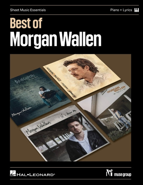 Best of Morgan Wallen: 12 Hit Songs Arranged for Solo Piano with Complete Lyrics and Chord Symbols Country Sheet Music Songbook for Intermediate Piani by Morgan Wallen