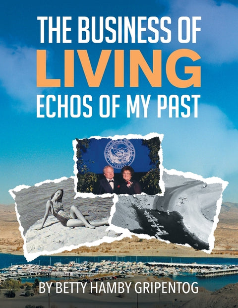 The Business of Living: Echoes of My Past