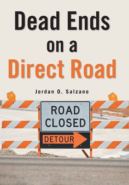 Dead Ends on a Direct Road