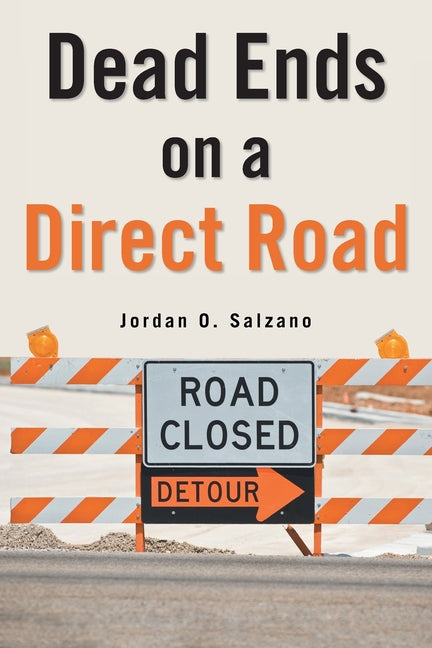 Dead Ends on a Direct Road
