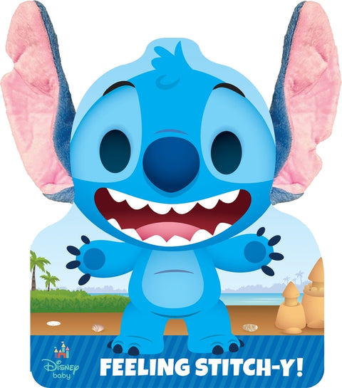 Disney Baby: Feeling Stitch-Y! by Pi Kids