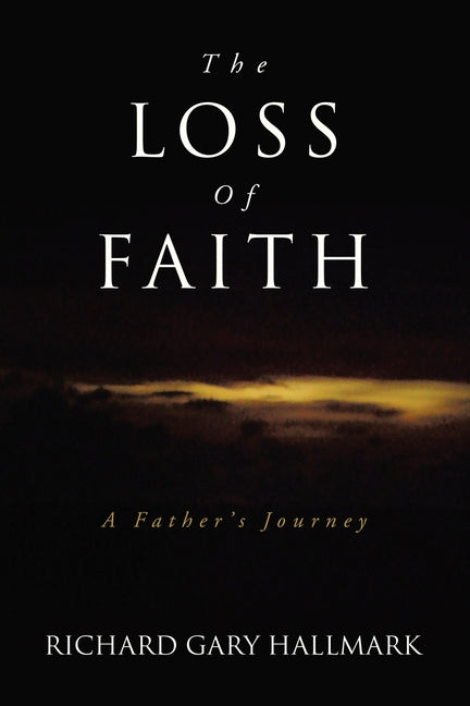The Loss of Faith: A Father's Journey